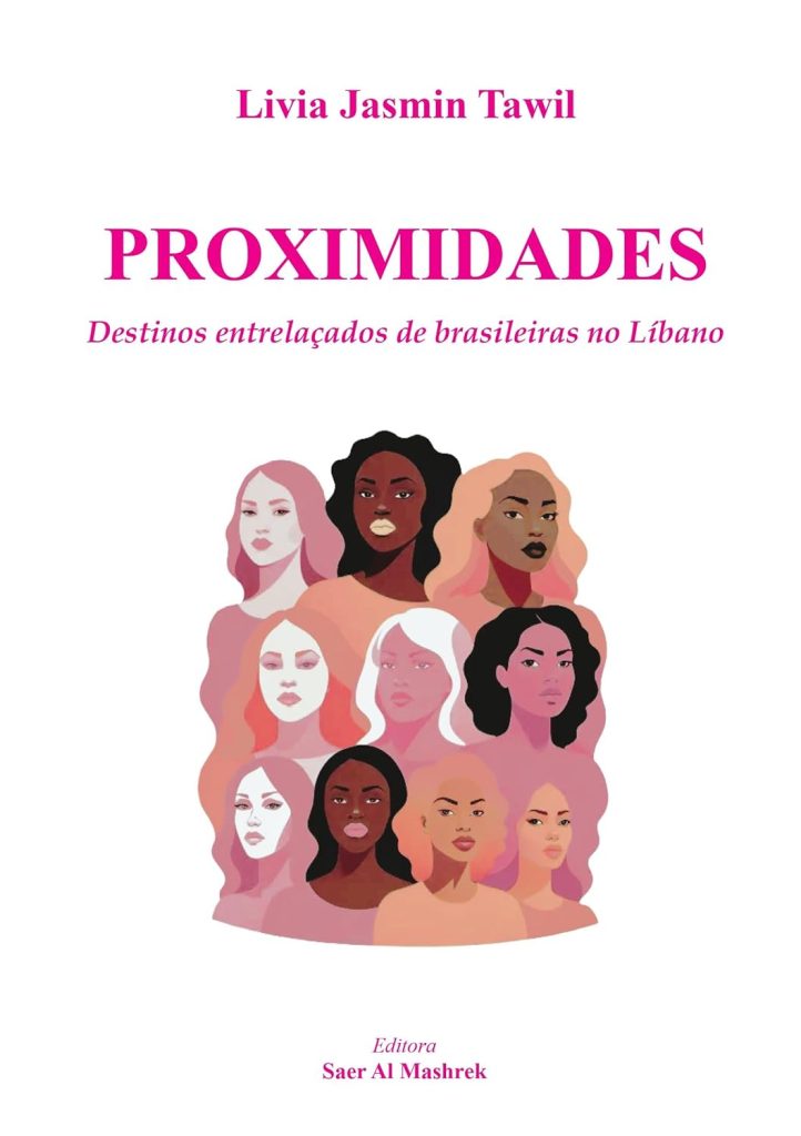 Proximidades - Destinos entrelaçados de brasileiras no Líbano é também homenagem às mulheres que se mudaram para o Oriente Médio
